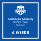 Goalkeeper Academy Younger Player | 4 Weeks (16 Sessions)